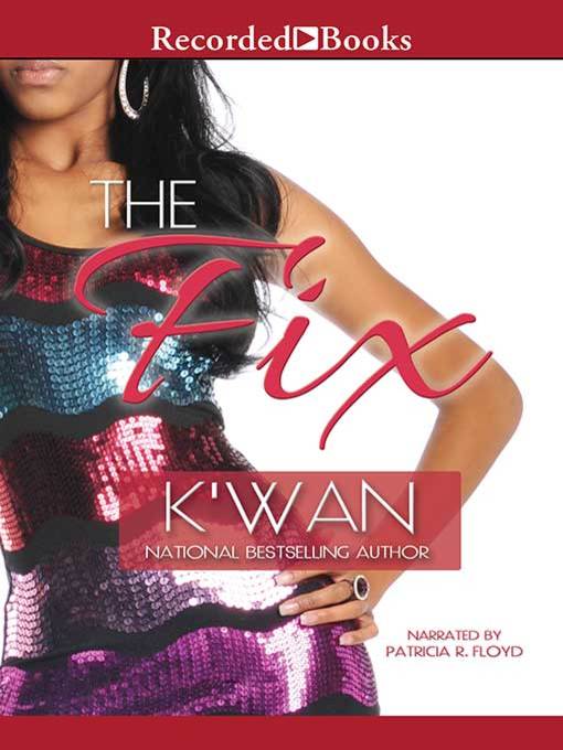 Title details for The Fix by K'wan - Available